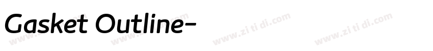 Gasket Outline字体转换